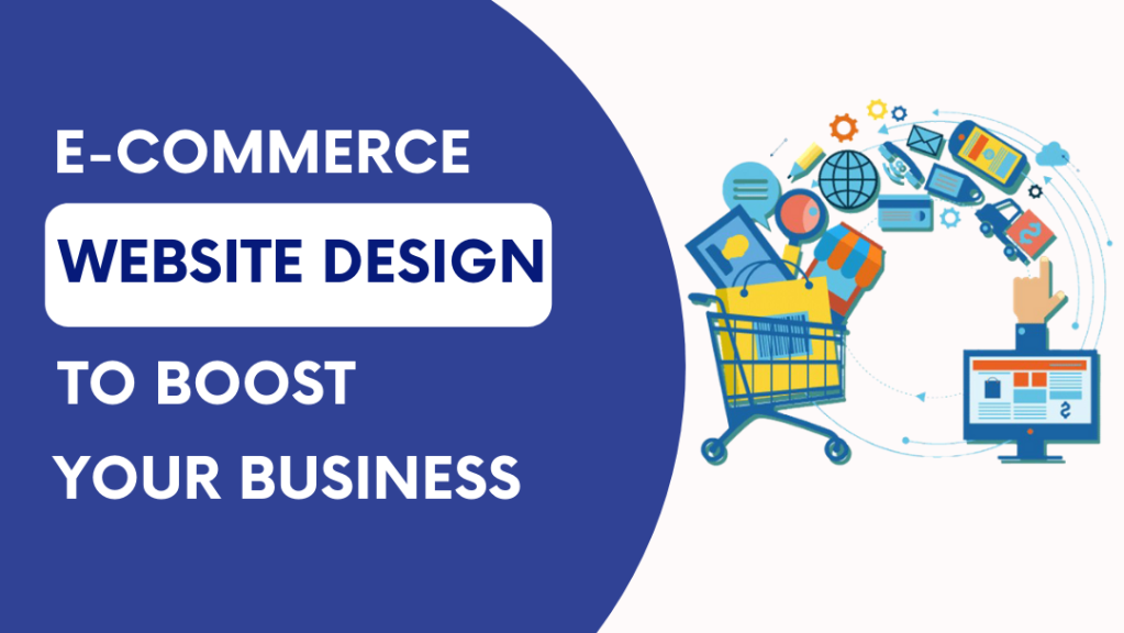 Ecommerce Website Design to Boost Your Business [ 2020 ]